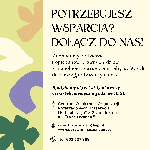POTRZEBUJASZ WSPARCIA? DOŁĄCZ DO NAS!